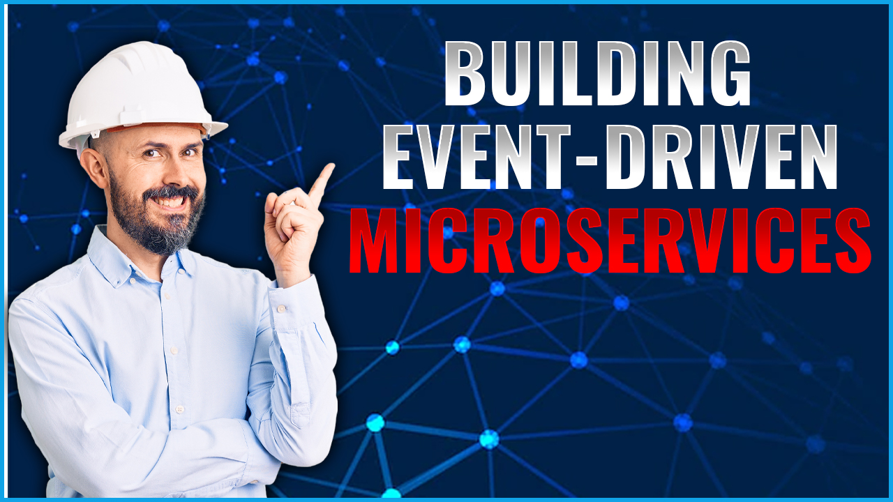 Building Event-Driven Microservices